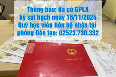 Thông báo: đã có GPLX kỳ sát hạch ngày 16/11/2024